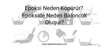 Epoksi neden köpürür? Epokside neden baloncuk oluşur?